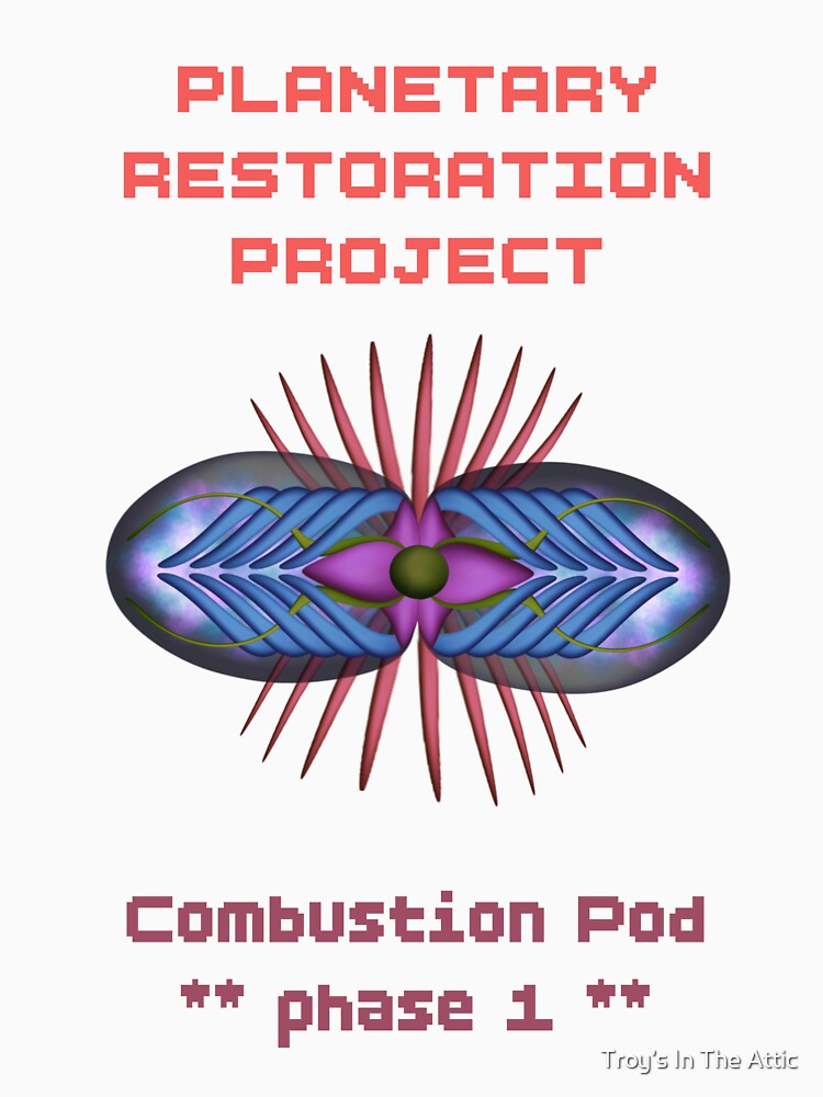 Combustion Pod Phases 1 by Troy’s In The Attic