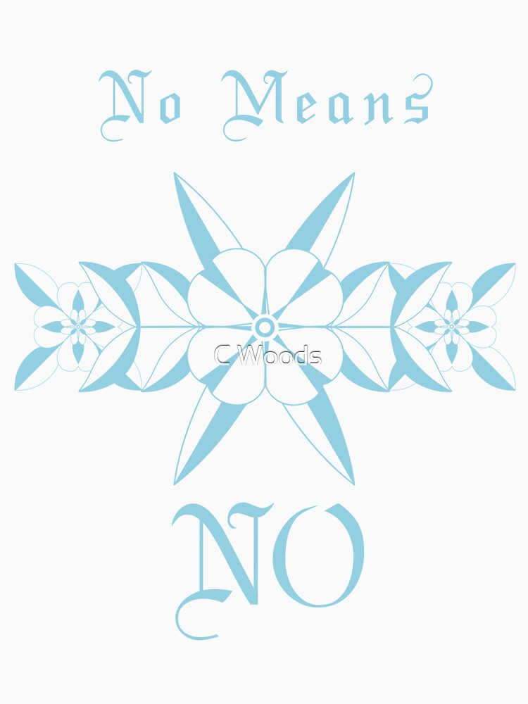 No means no. by LostRenegadeART