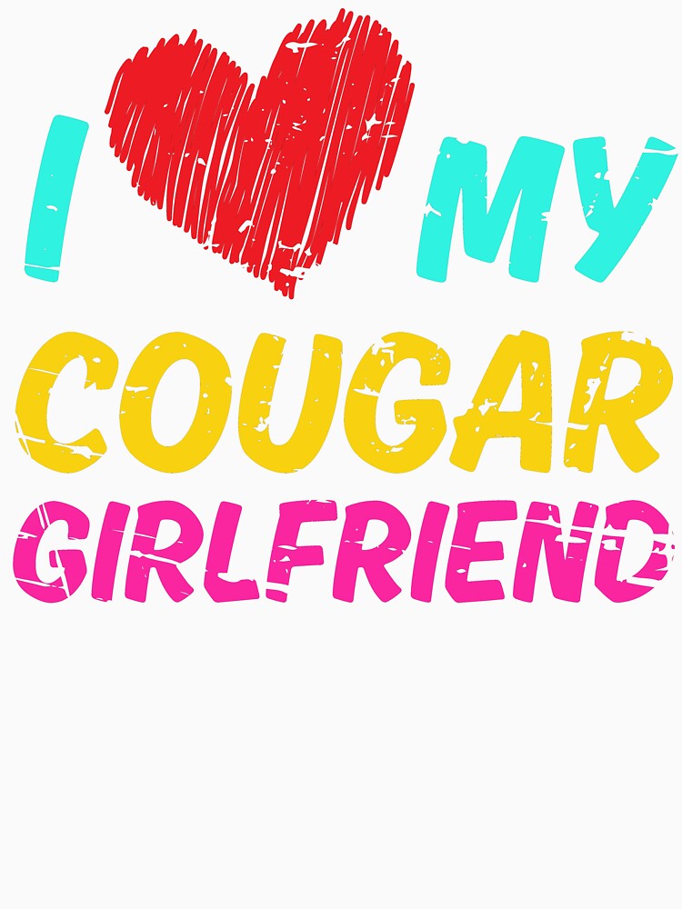I Love My Cougar Girlfriend by StanPera