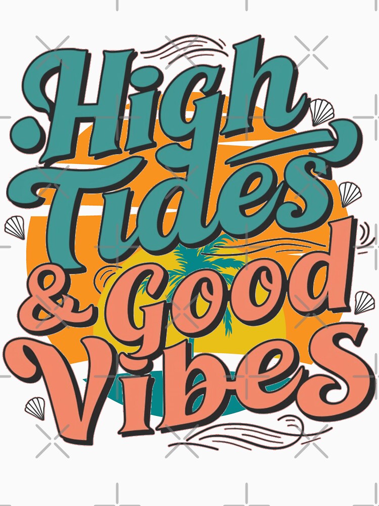 High Tides and Good Vibes by IWANNAIGUANA