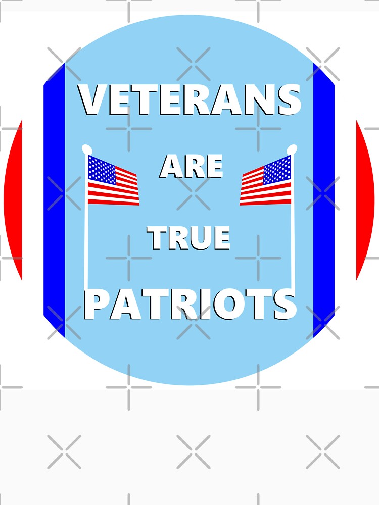 Veterans are true patriots by MoonchildArtistry97