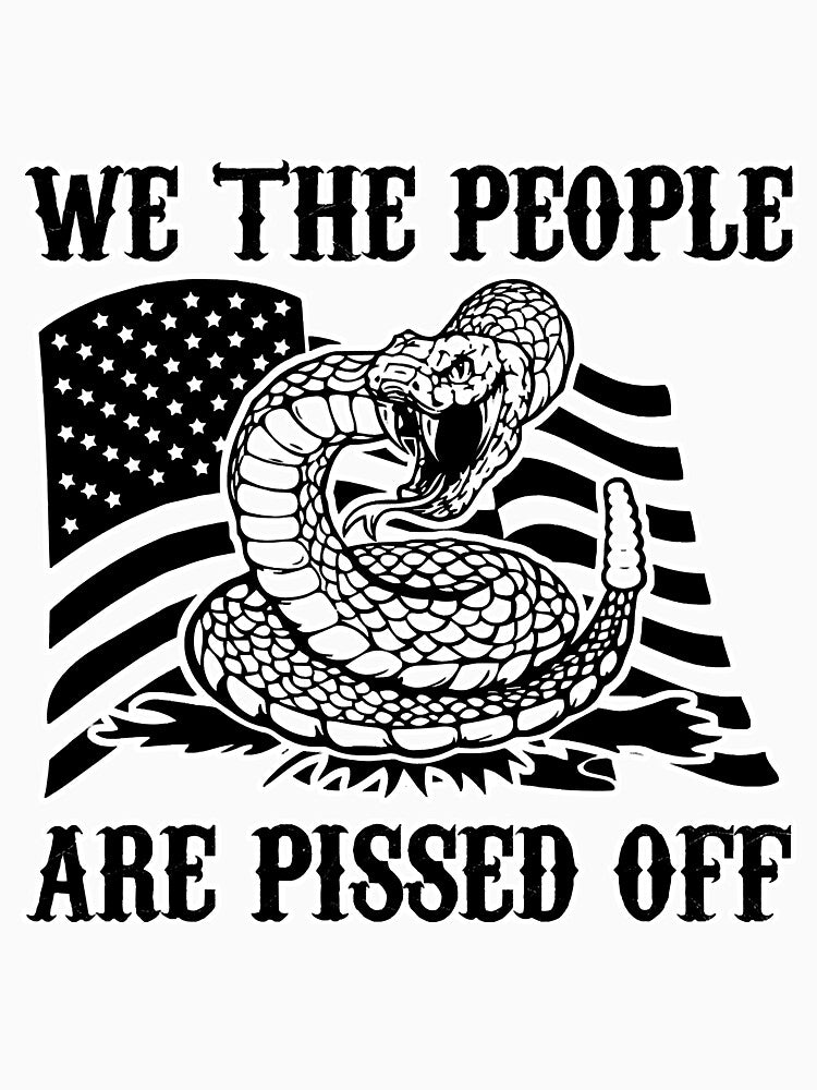 We The People Are Pissed Off American by BundlerVq