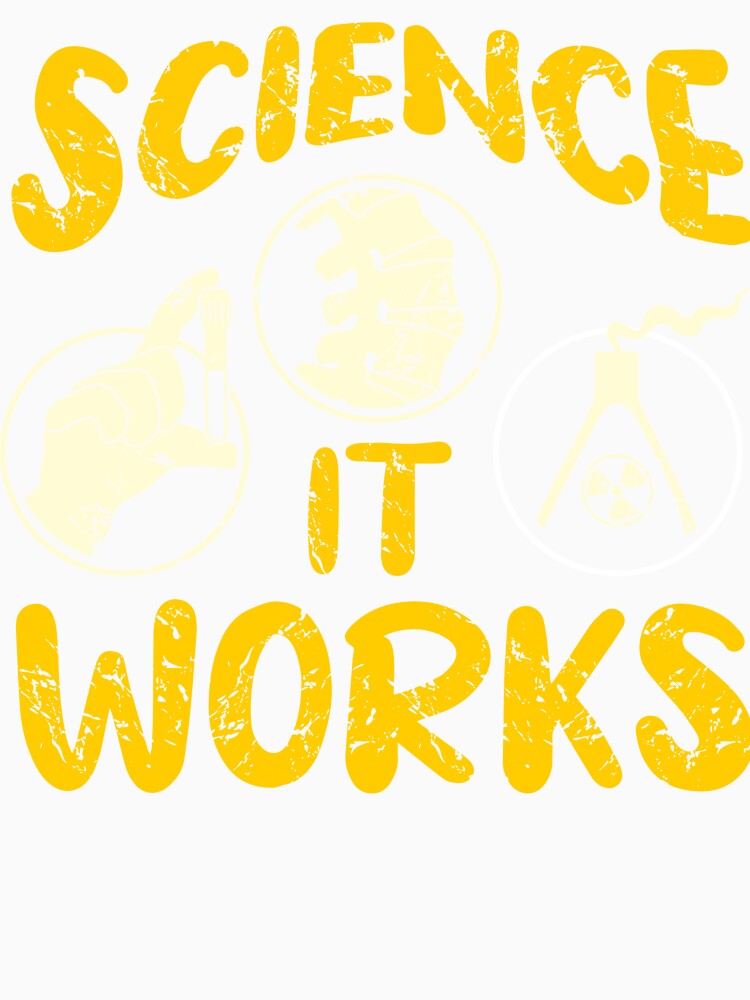 Science It Works Funny Vintage Science Nerd T-Shirt Design by RepRepublic