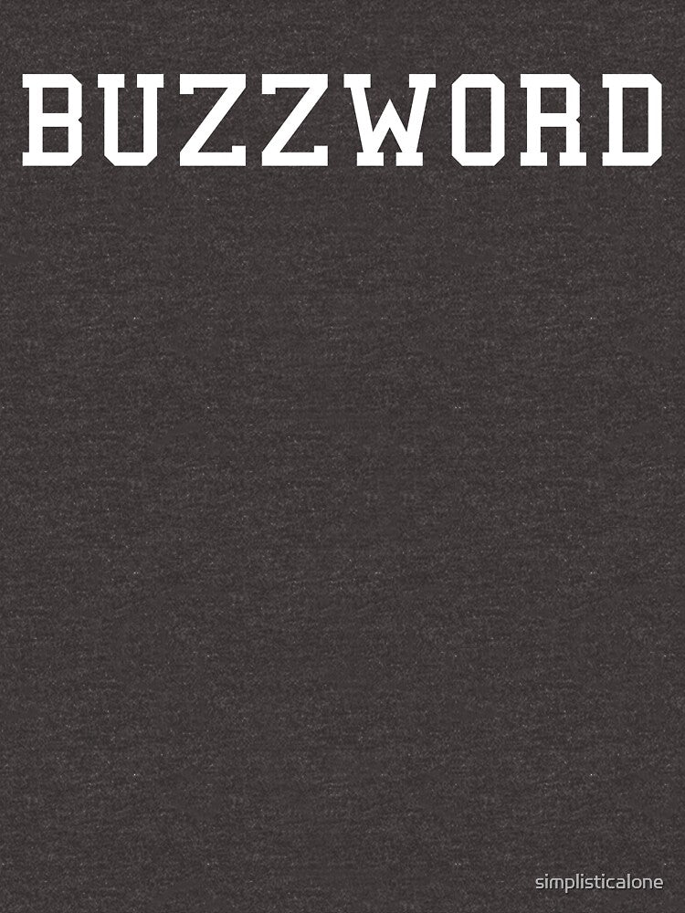 Buzzword by simplisticalone