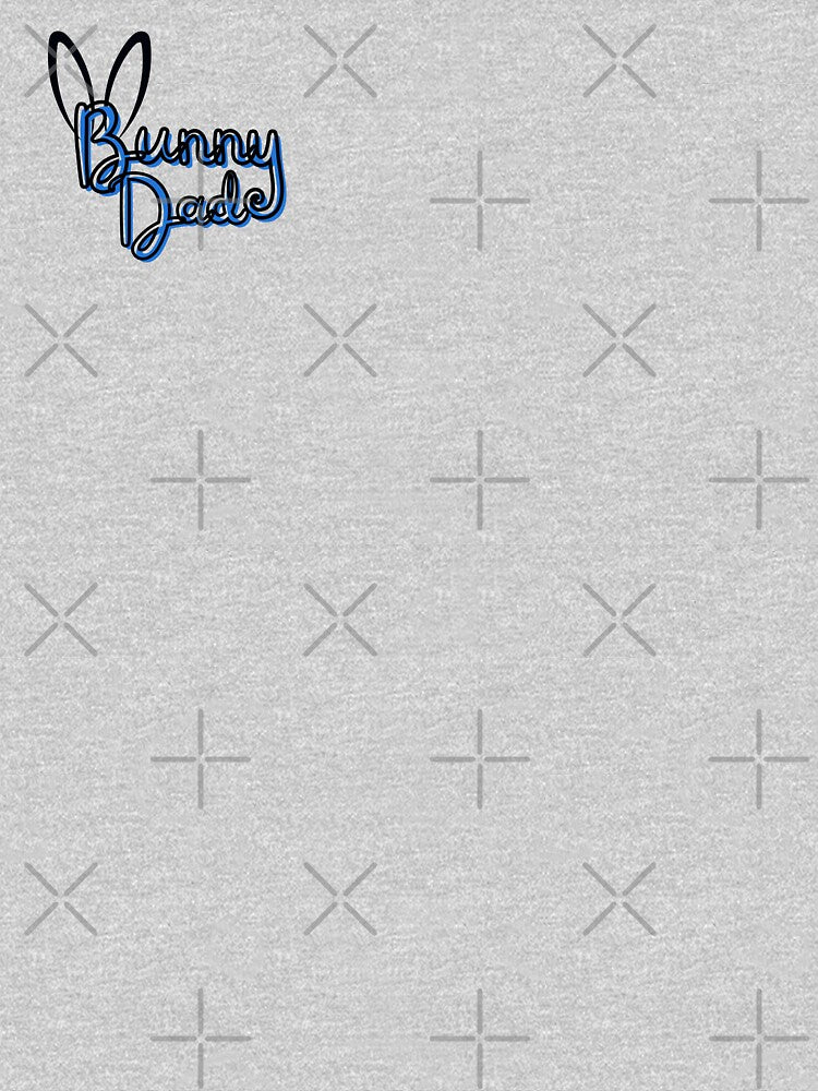 Bunny Dad, text in blue! - A Derpybird design by YOjosie
