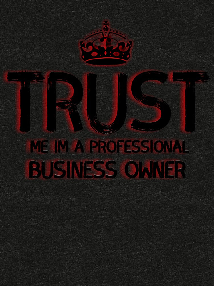 Trust me iam a business owner by UniqueLover