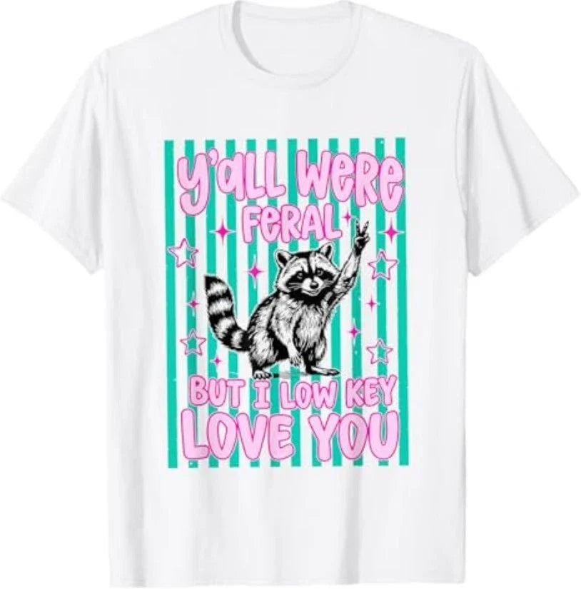 Y'all were Feral But I Low Key Love You Raccoon Cute Teacher Unisex , , , Long Sleeve Tee