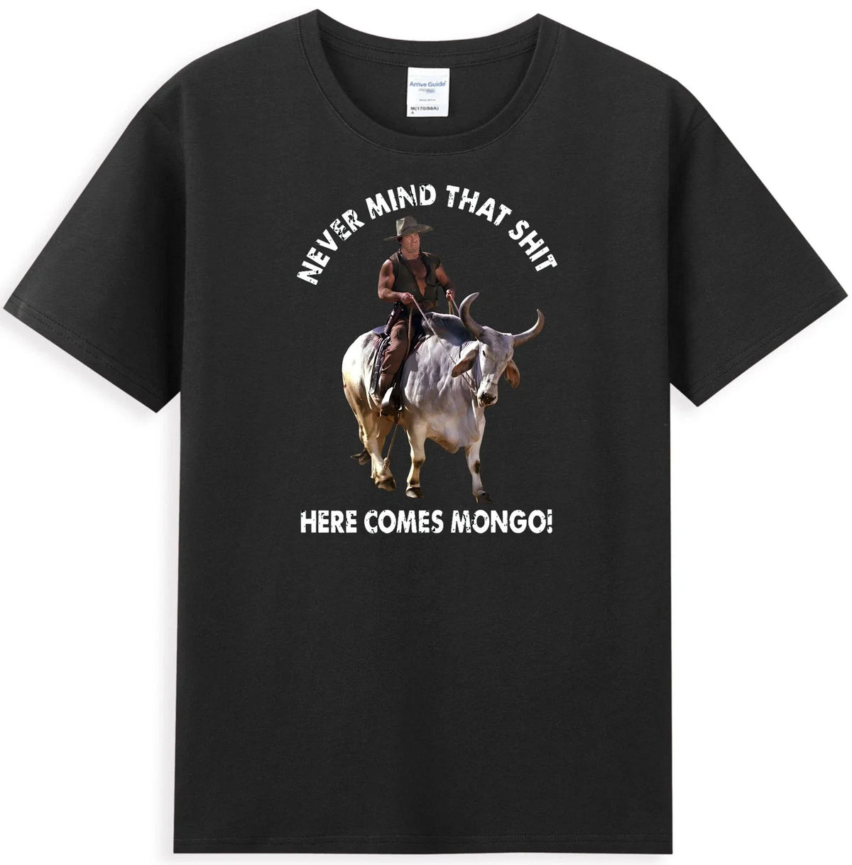 Never Mind That Sh*t Here Comes Mongo Funny Meme Joke Men's Unisex , , , Long Sleeve Tee