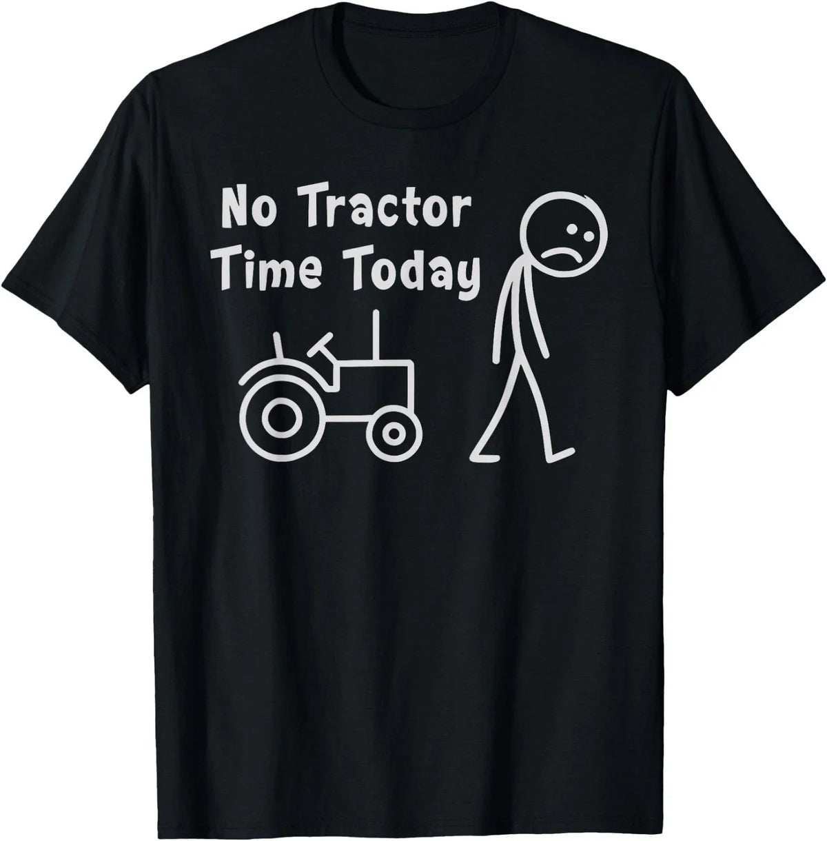 No Tractor Time Today Funny Farmer Stickman Minimalist Art Unisex , , , Long Sleeve Tee