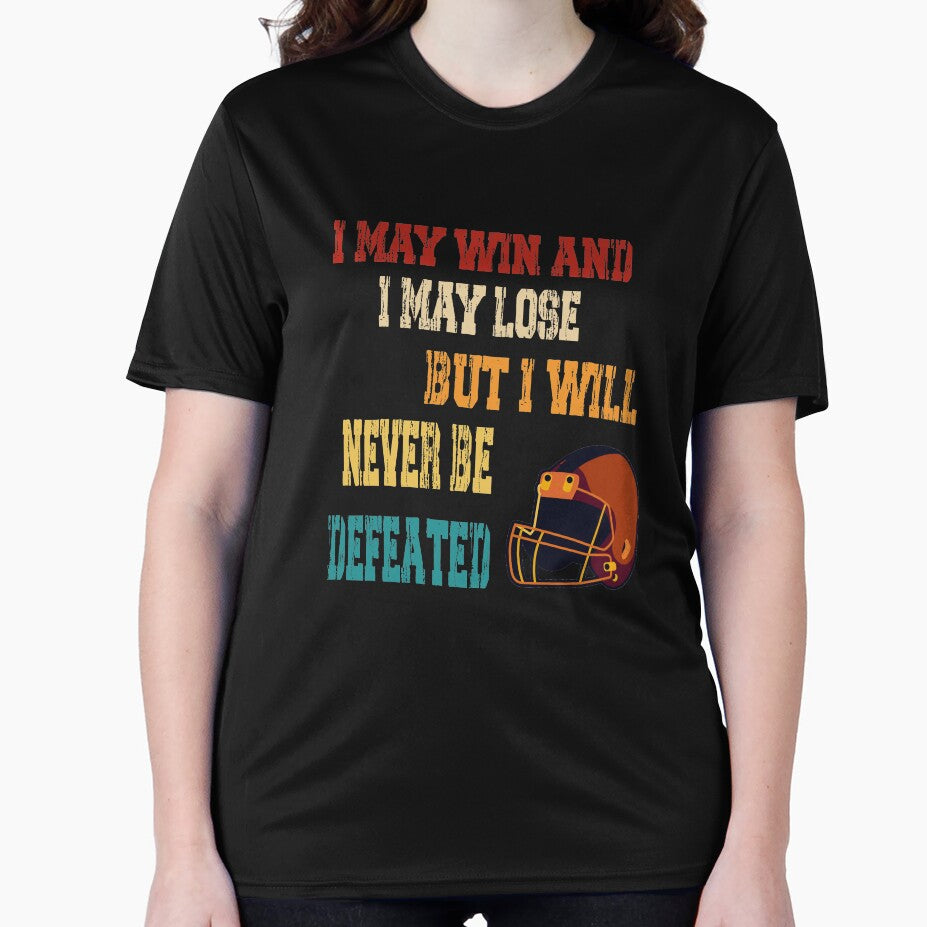 I May Win I May Lose But I Will Never Be Defeated- Motivational American Football Quotes by BahaaIB
