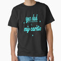 your dad is my cardio by sednalafandy79