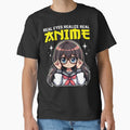 REAL EYES REALIZE REAL ANIME - ANIME GIFT by KEF Custom Unisex , , , Long Sleeve Tee