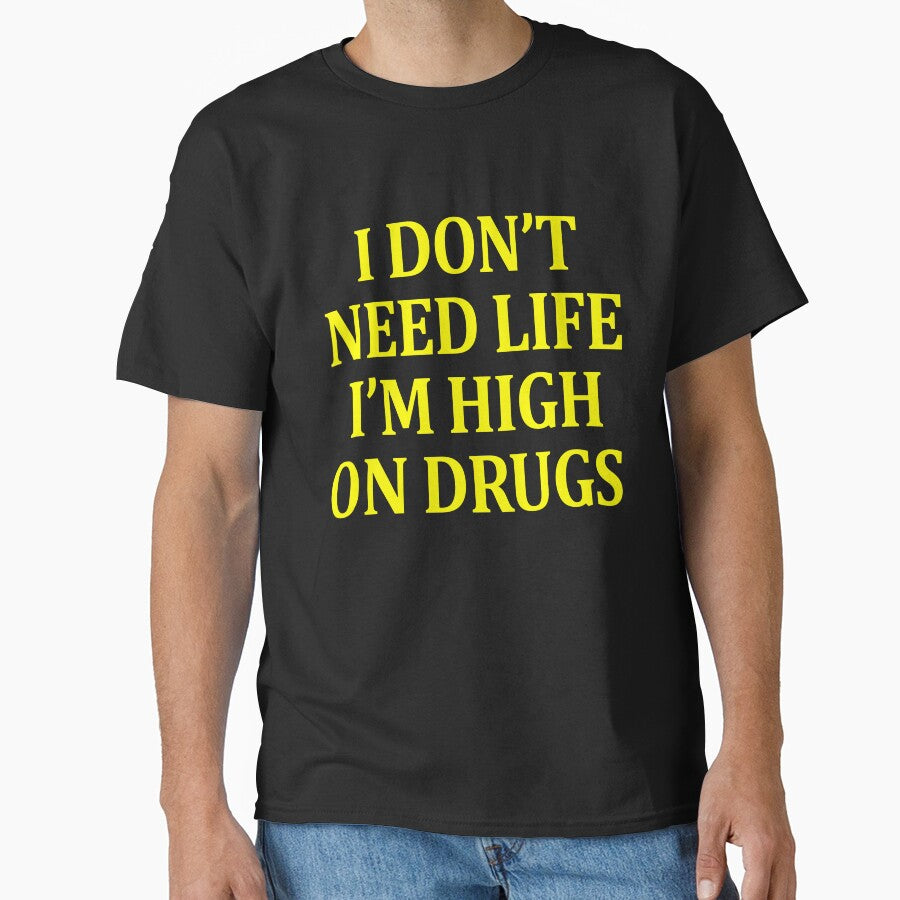 I Don't Need Life I'm High On Drugs by audreyyun