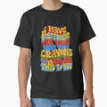 I Have Neither The Time Nor The Crayons To Explain This To You Sarcastic Funny Witty Humor Quote by JonesFlora2025