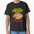 Funny Pizza Lover Humorous Design I Just Want Someone To Look At Me The Way I Look At Pizza by fantasticdesign