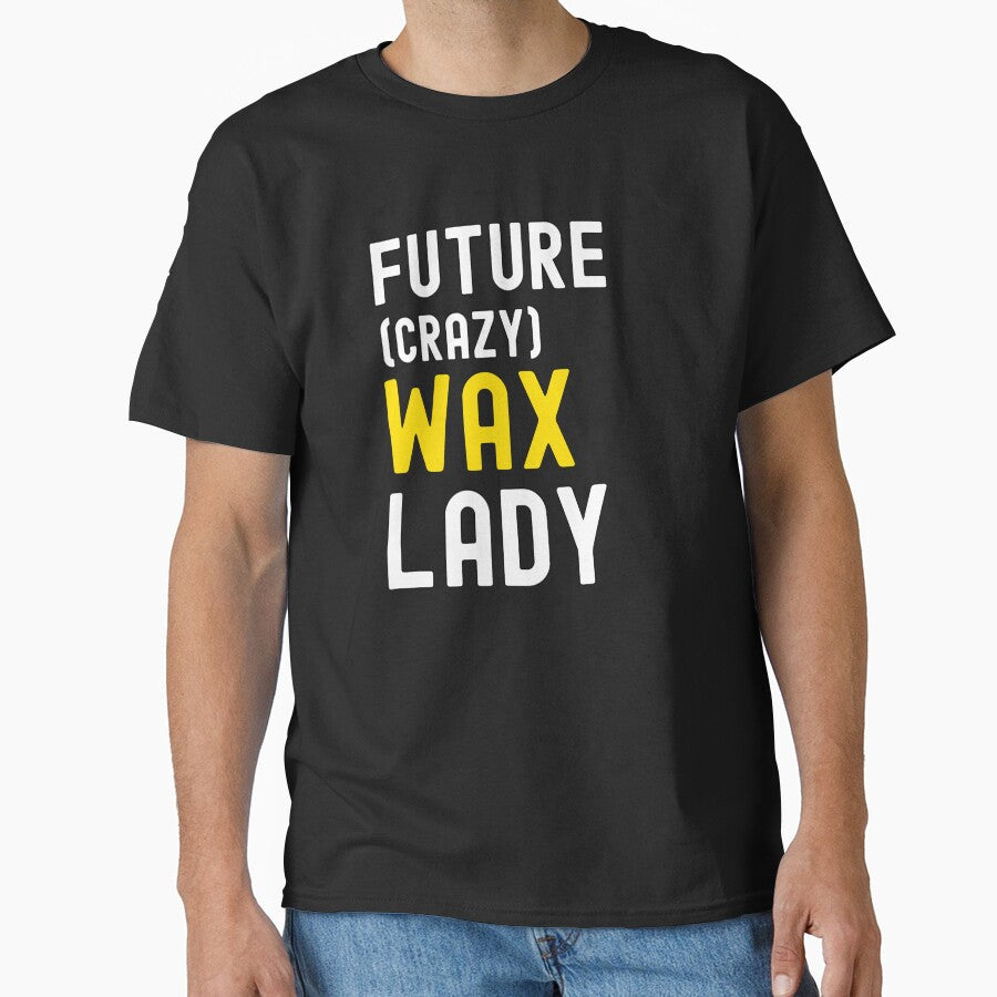 Future Crazy Wax Lady Funny Esthetician Waxing Specialist by SharpThreadZ