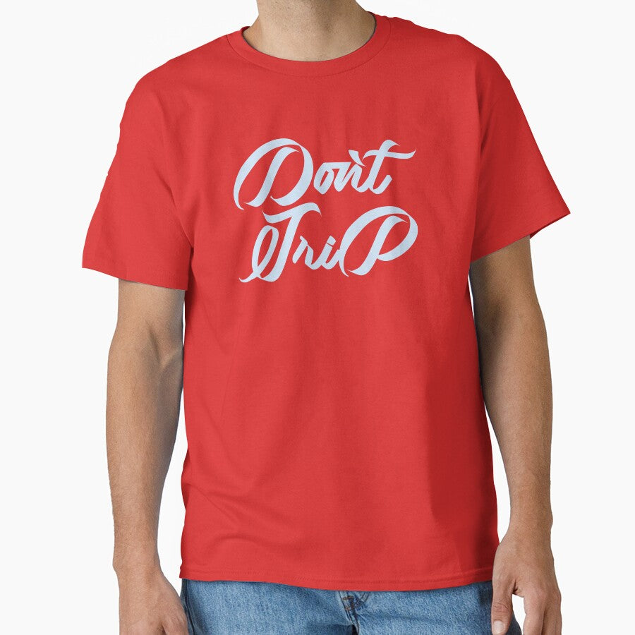 DON'T TRIP by akanja