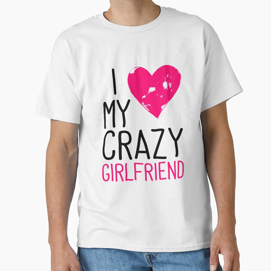 I love my crazy girlfriend by Hameegaa