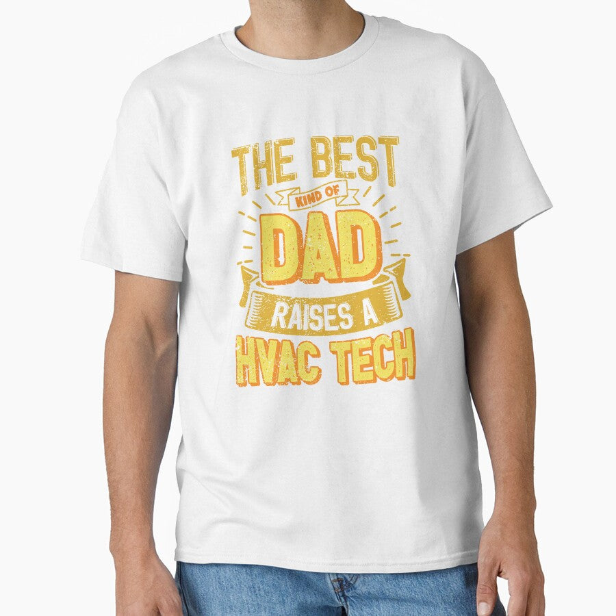 This Great Gifts For Dad From Daughter - The Best Kind Of Dad Raises a HVAC Tech - Unique gift for him your Father or Husband by Orange Pieces