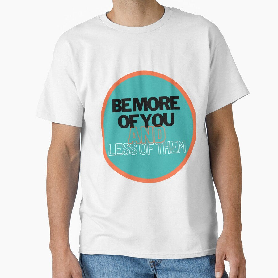 "Be more of you, and less of them." by piketo