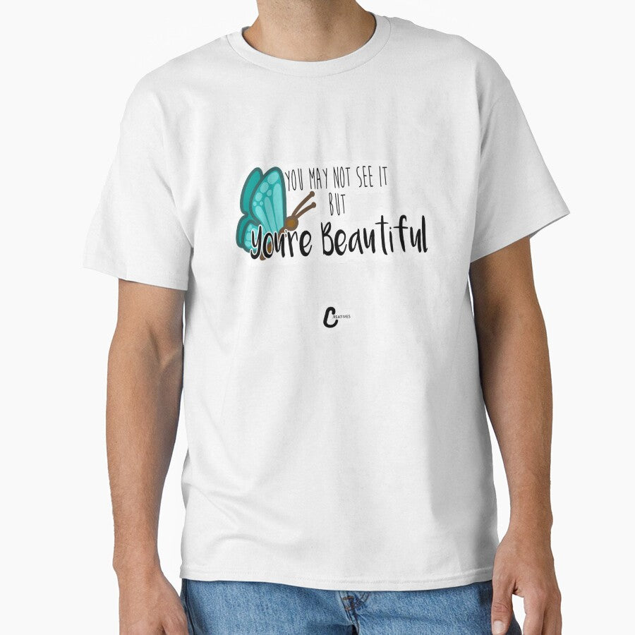 You May Not See It, But You're Beautiful by C-reatives