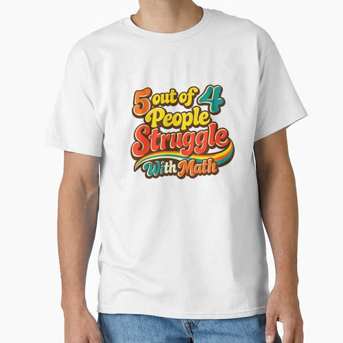 5 Out Of 4 People Struggle With Math by Art by Debasish