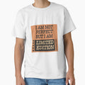 I am not perfect but I am limited edition by WRcreations