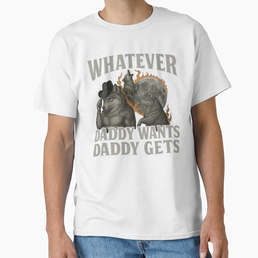 Whatever Daddy Wants Daddy Gets - Funny Werewolf Meme Design, Gen Z Humor, Cringe Aesthetic Art by love3617