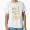 Work hard and be nice to people - Gym Motivational Quote by Powerofwordss