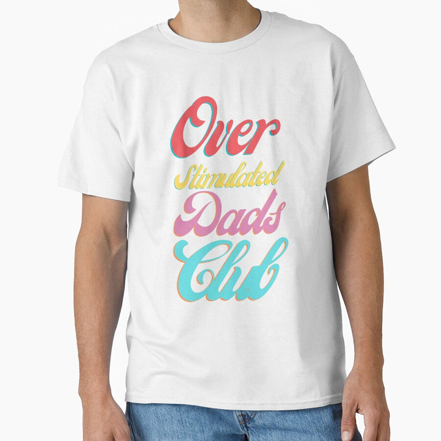 Over Stimulated Dads Club funny design by Modern-Tropical