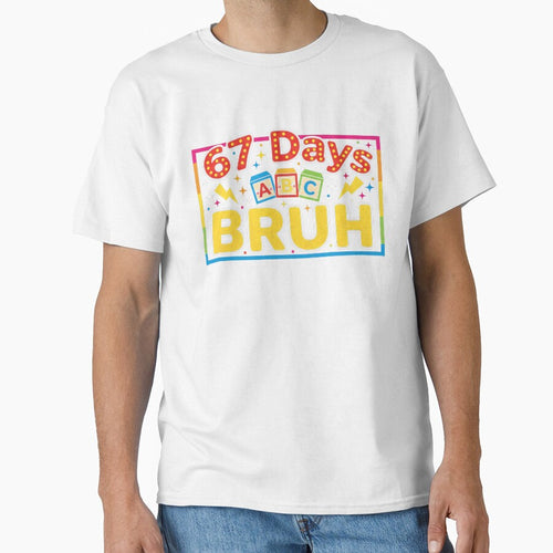 67 Days Bruh Funny School Meme Colorful Design by TalalosART