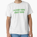 I'M Legacy Doing Legacy Things Spring Green Quote by medbdj