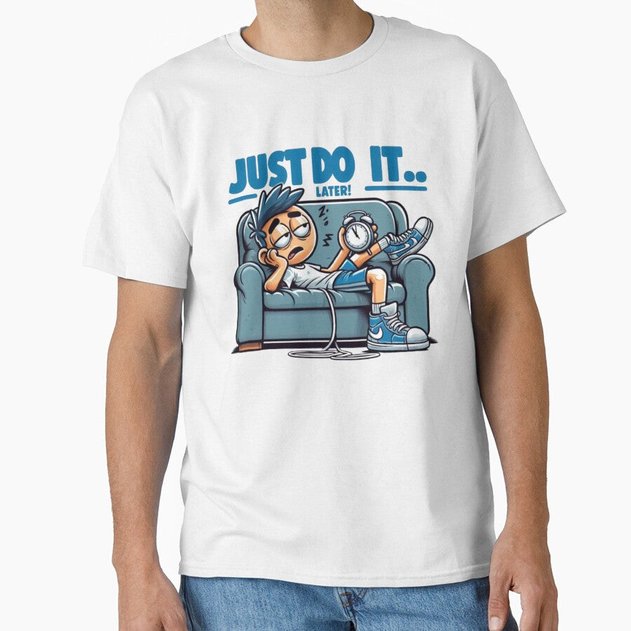NO RUSH...JUST DO IT....LATER by littlestore
