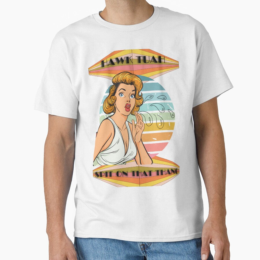 HAWK TUAH , SPIT ON THAT TANG unique t-shirt design by Nicolae Aurel Paun