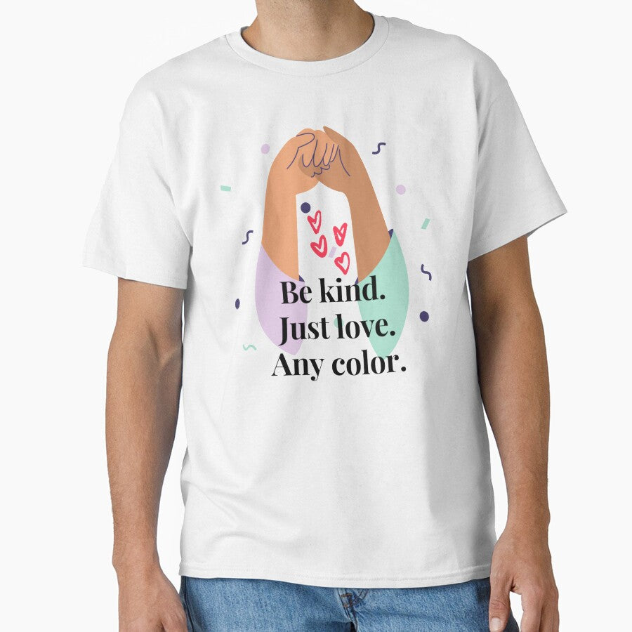 Be kind. Just love. Any color. by PaperDreamPod