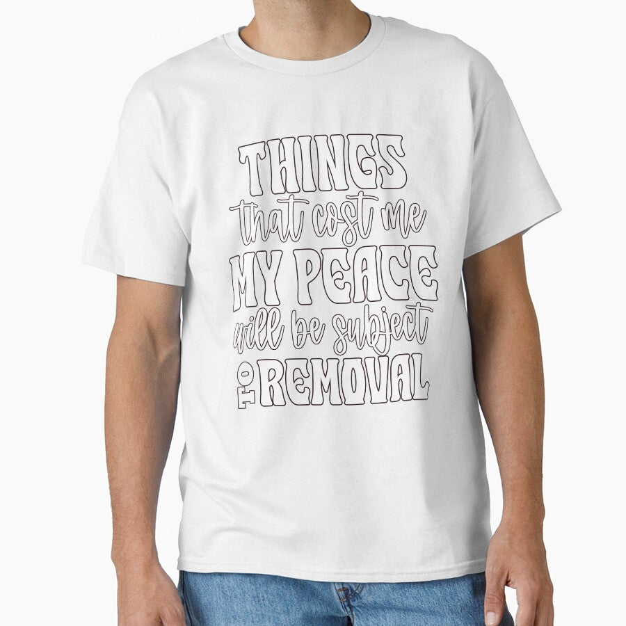Sarcastic Humor Things That Cost Me My Peace Will Be Subject by fantasticdesign Unisex , , , Long Sleeve Tee