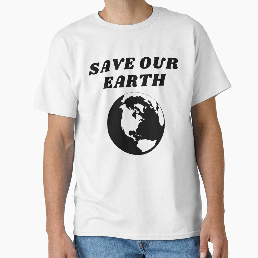 Save Our Earth, Eco Gift Shirt by ross-Gardiner