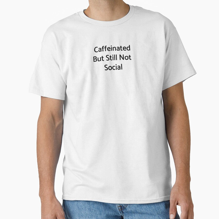 Caffeinated But Still Not Social by OzworldHub Unisex , , , Long Sleeve Tee