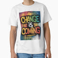 Change is coming by Zineshopz