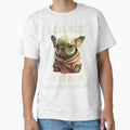 Science I Teach Welcome You Are Science Teacher by OLIVETEES