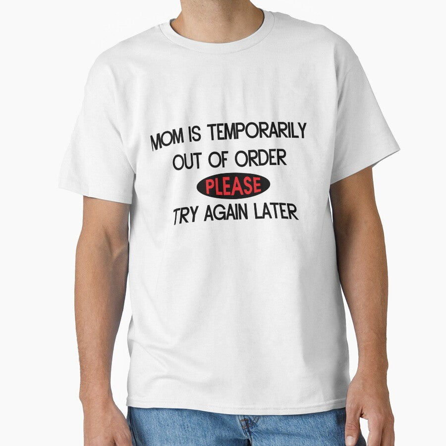funny mom shirt, mom is temporarily out of order please try again later ,gift for mom , by jake aff47