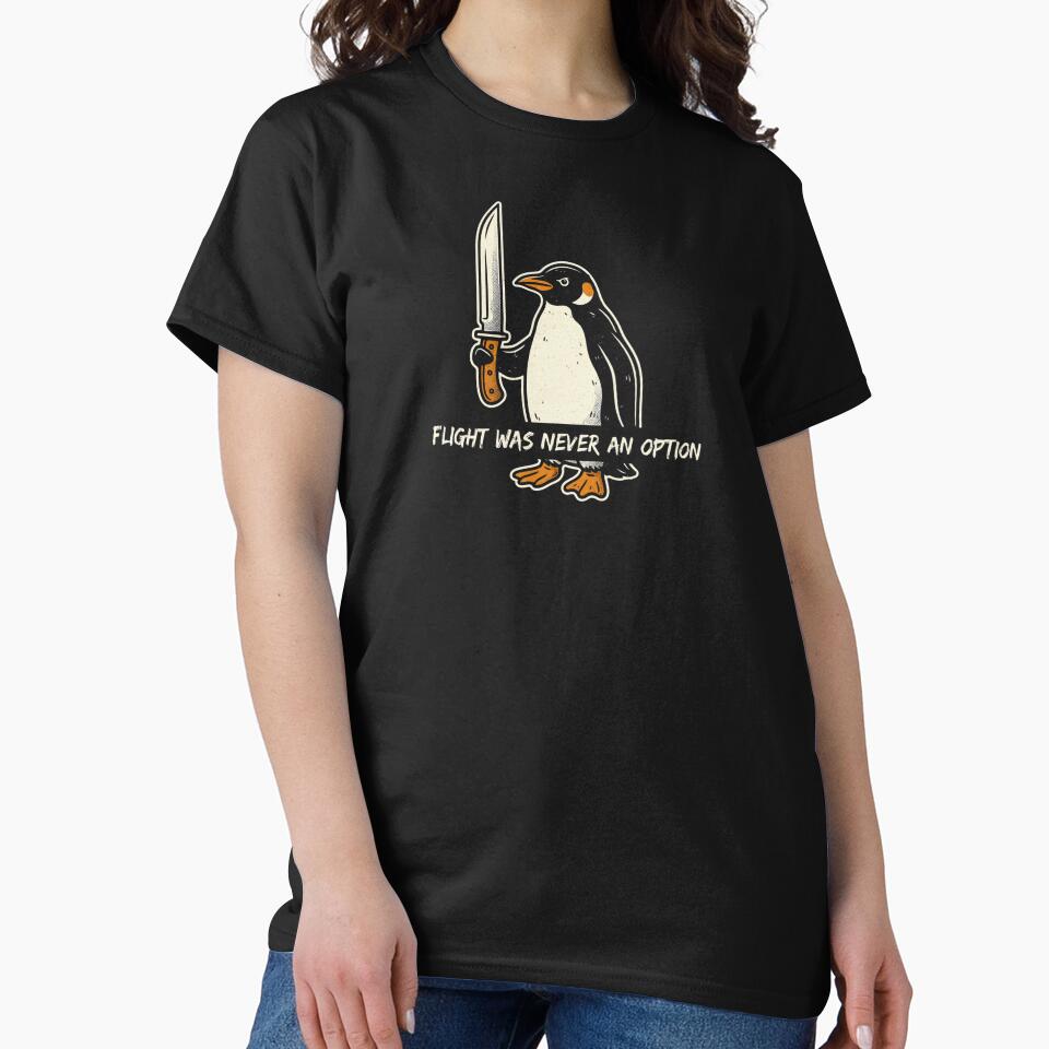 Flight Was Never an Option – Funny Angry Penguin with Knife Vintage t-shirts by HomeFarShop