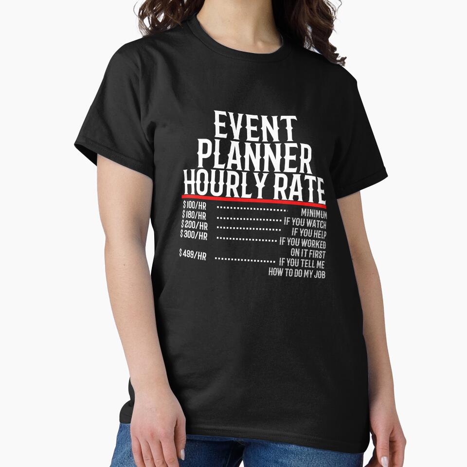 Event Planner Hourly Rate by TeesYouWant
