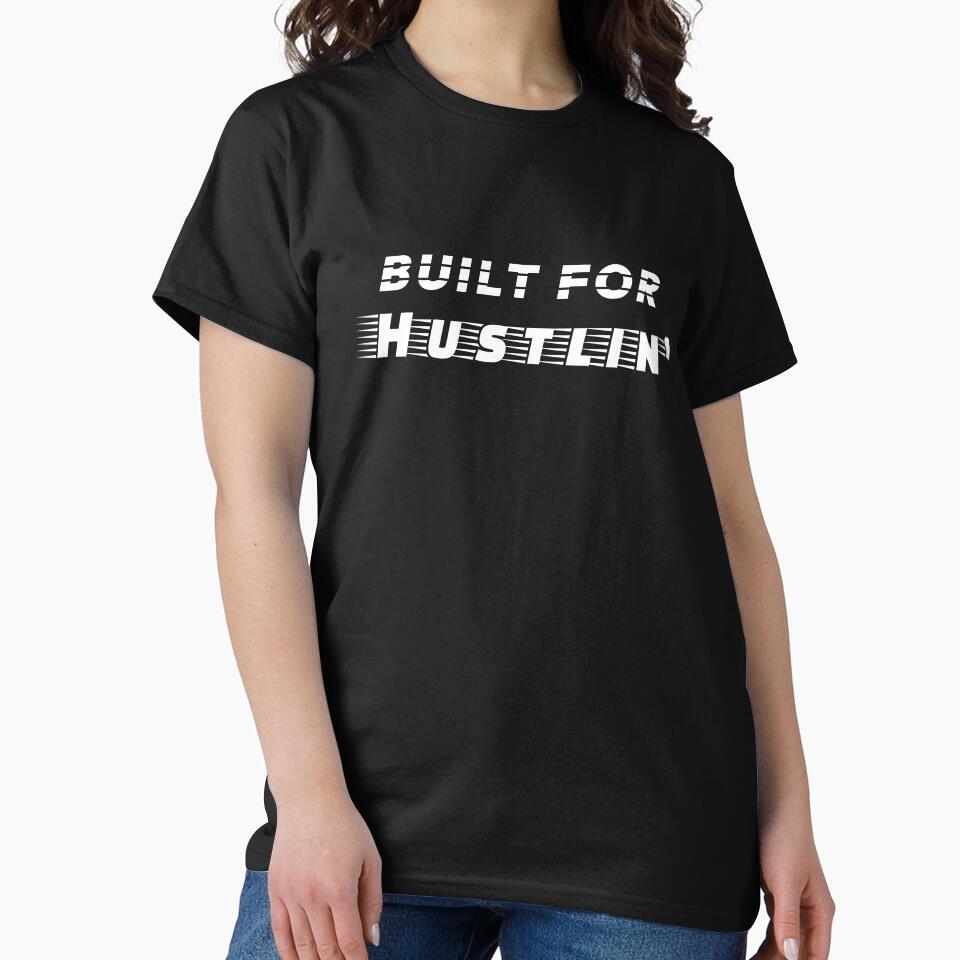Built for Hustlin' by odkocreative