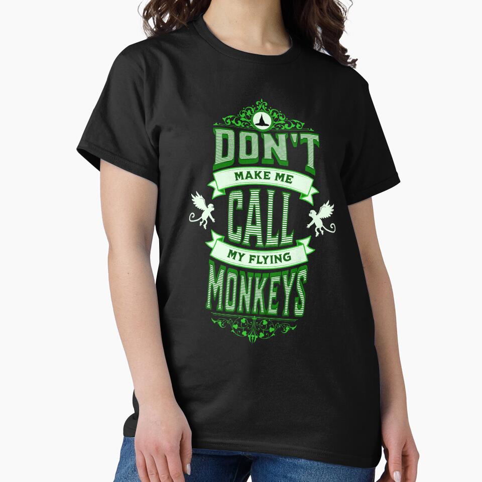 Don't Make Me Call My Flying Monkeys by ArtfulDodger9