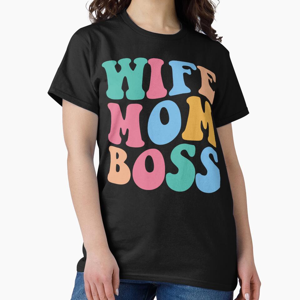 Wife Mom Boss by DesignDenDo ⭐⭐⭐⭐⭐