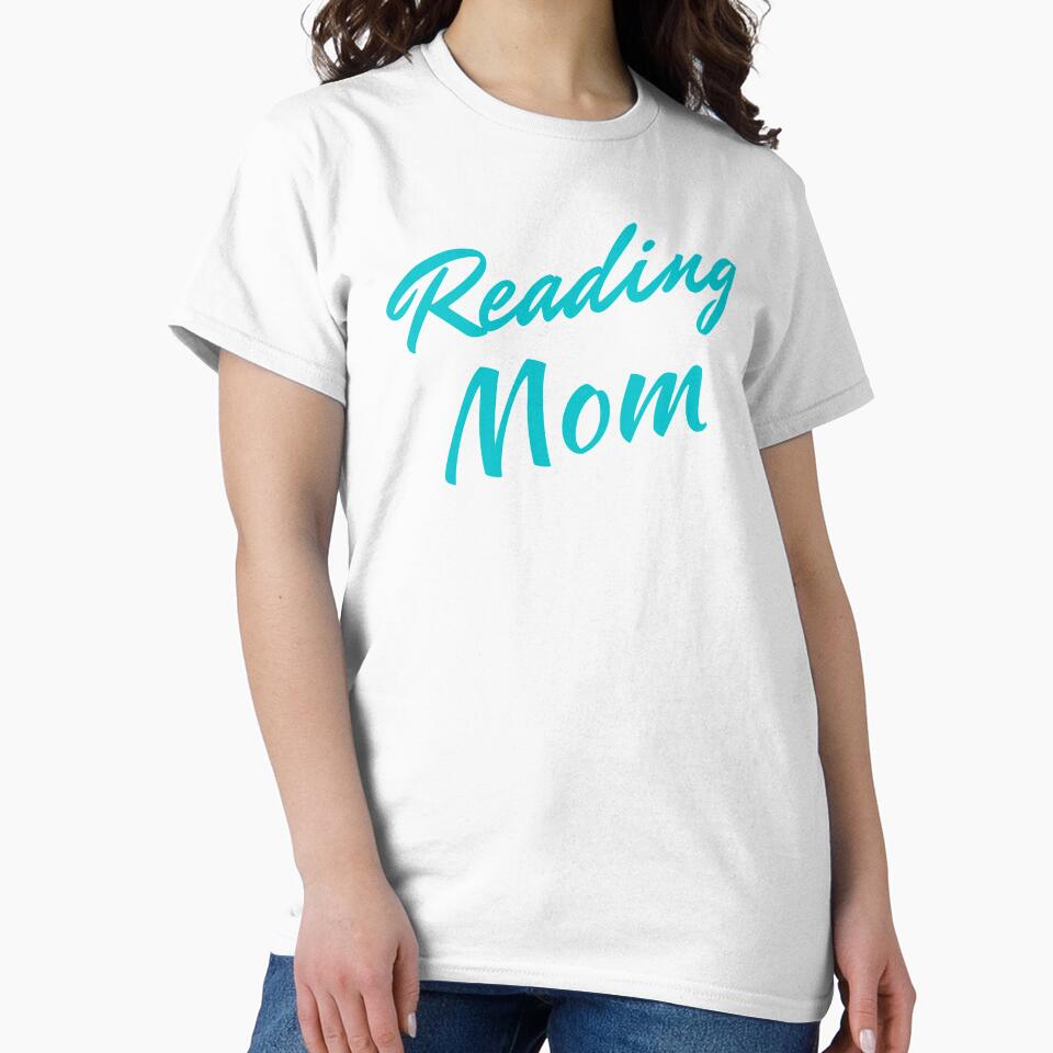 Reading Mom (light blue font) by aboutthetshirt