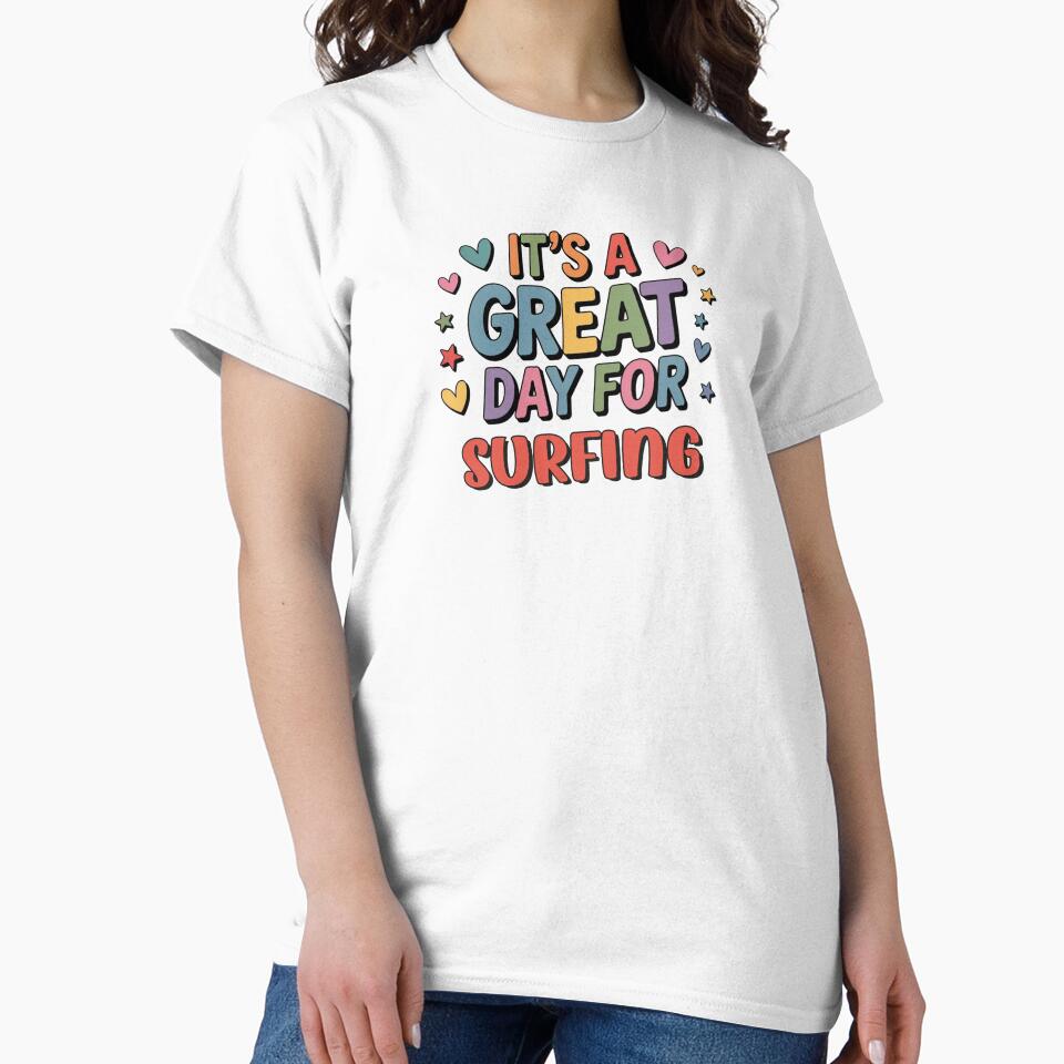 It's a Great Day for Surfing - Funny Surfing Lover by Watsonarts Unisex , , , Long Sleeve Tee