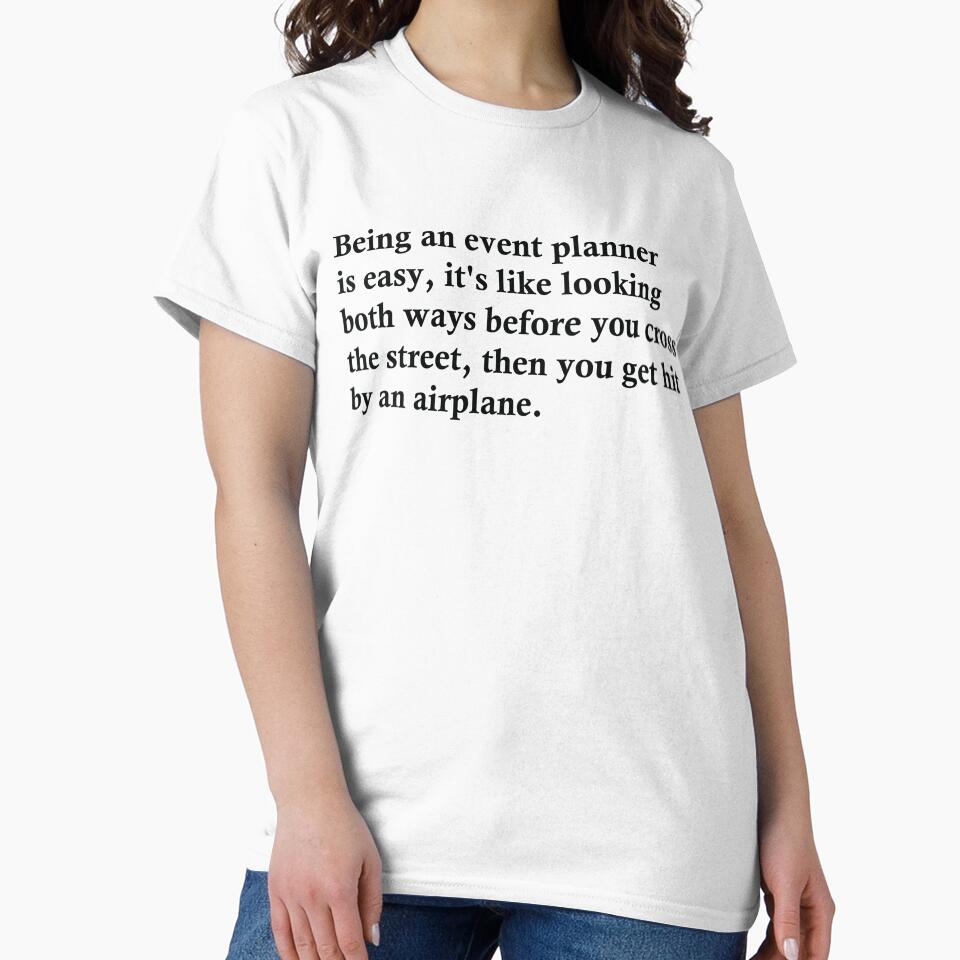 Being An Event Planner Is Easy by woodesigner