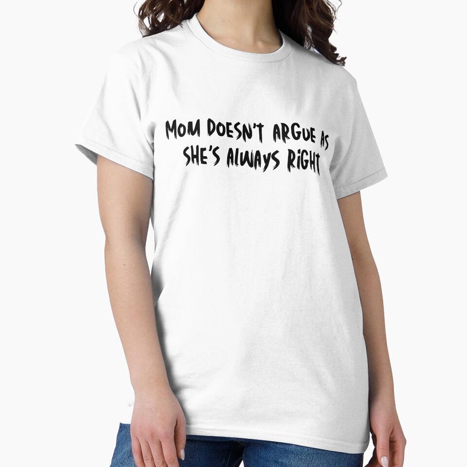 Mom doesn't argue as she's always right by WHDProduction45